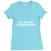 do i look like a people person Ladies Fitted T-Shirt