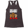 they cant deport all of us Racerback Tank