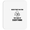 Never Trust An Atom Mousepad