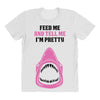 Feed Me and Tell Me I'm Pretty Baby Girl All Over Women's T-shirt