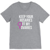 keep your rosaries off my ovaries V-Neck Tee