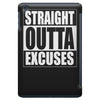 straight outta excuses iPad Mini