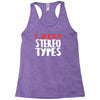 i defy stereotypes Racerback Tank