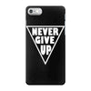 never give up iPhone 7 Case