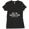 buy me another beer youre still ugly. Ladies Fitted T-Shirt