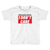 Breaking News i Don't Care Toddler T-shirt