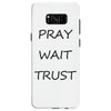 pray wait trust Samsung Galaxy S8