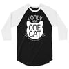 i only have one cat my cat has a few cat 3/4 Sleeve Shirt