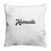 mamacita Throw Pillow