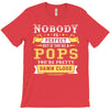 Nobody Is Perfect But If You Are A Pops You Are Pretty Damn Close T-Shirt