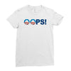 special oops best trending Ladies Fitted T-Shirt