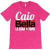 Caio Bella T-Shirt