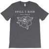 Still I Rise T-Shirt