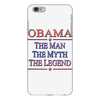 obama   the man   the myth   the legen iPhone 6 Plus/6S Plus Case