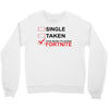 Too Busy Playing Fortnite Crewneck Sweatshirt