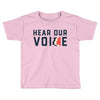Women's March Hear Our Voice Toddler T-shirt