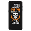 I'm Called Papa Because I'm the Man the Myth the Legend Samsung Galaxy S7
