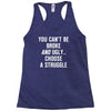 you can't be broke and ugly Racerback Tank