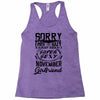 This Guy Is Taken By A Super Sexy November Girlfriend Racerback Tank