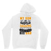 Son Is Super and I Am The Lucky One Because I Get To Be His Dad Unisex Hoodie