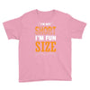 I Am Not Short I Am Fun Size Youth Tee