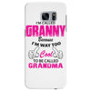I&rsquo;m Called Granny Because I&rsquo;m Way Too Cool To Be Called Grandma Samsung Galaxy S7 Edge