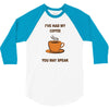 funny coffee 3/4 Sleeve Shirt
