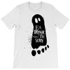 eat drink and be scary 2 T-Shirt
