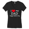 i love my dad Women's V-Neck T-Shirt