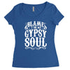blame it on my gypsy soul Women's Triblend Scoop T-shirt