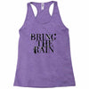 BRING THE RAIN Racerback Tank