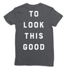 It Took Me 50 Years To Look This Good Ladies Fitted T-Shirt