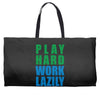 play hard, work lazily Weekender Totes