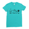 all i need in life Ladies Fitted T-Shirt