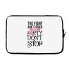 the fight ain't over so the party don't stop Laptop sleeve