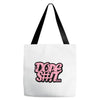 dope shit Tote Bags