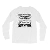 never underestimate the strength and power of a cancer survivor Long Sleeve Shirts