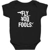Fly You Fools Baby Bodysuit