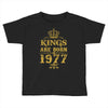 kings are born in 1977 Toddler T-shirt