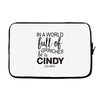 in a world full of grinches be a cindy lou who Laptop sleeve