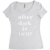 after dark is light Women's Triblend Scoop T-shirt