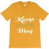 kings are born in may T-Shirt