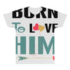 Born To Love Him (Born To Love Her &ndash; Born To Love Him Couples Design All Over Men's T-shirt