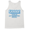shhhhh this is my hangover shirt Tank Top