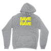 save the rave Unisex Hoodie