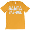 santa bae bae T-Shirt