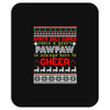 Santa Only Comes Once A Year Pawpaw Is Always Here To Cheer Mousepad
