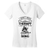 I Don't Need Therapy Just to Do Skiing Women's V-Neck T-Shirt