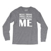 best thing about being a narcissist Long Sleeve Shirts