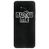 blow me Samsung Galaxy S8